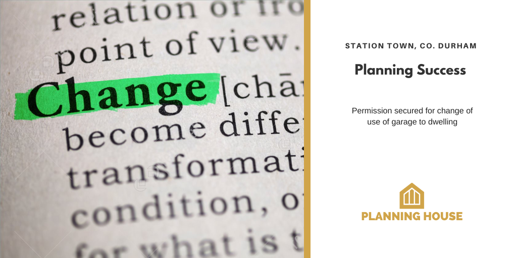 Planning Success – Change of Use to residential, Co. Durham