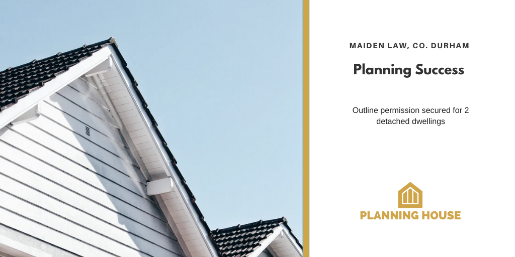 Planning House secured outline planning permission approved for new homes in Maiden Law, Co. Durham