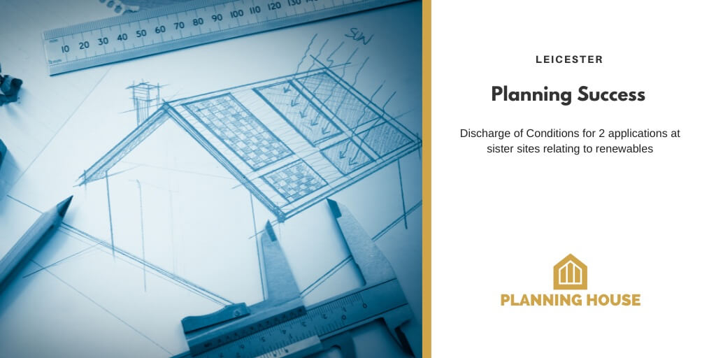 Planning Success Leicester – Discharging Planning Conditions