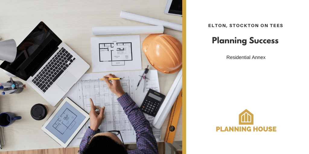 Planning success - annex in Elton Stockton on Tees