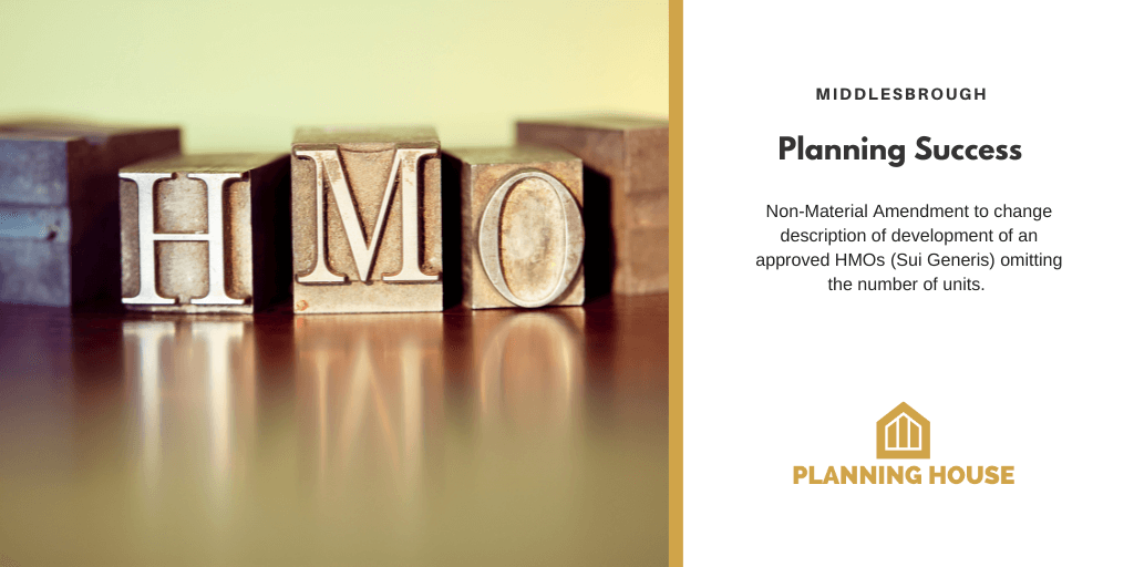 Planning Success: Non-Material Amendment for HMO Development in Middlesbrough (Sui Generis)